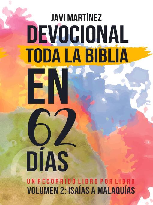 Title details for Toda La Biblia En 62 Días--Volumen 2 (Devocional) by Javi Martínez - Available